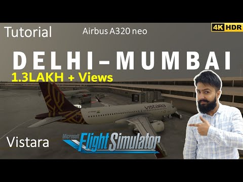 Delhi To Mumbai Flight On Vistara | Microsoft Flight Simulator 2020 India Gameplay 4K Video