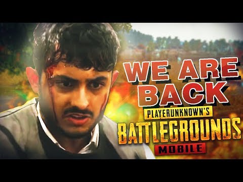 PUBG MOBILE | WE ARE BACK
