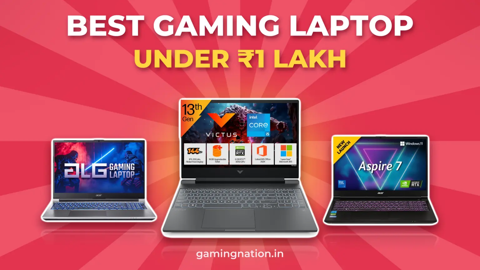 Best Gaming Laptop Under 1 Lakh in India (Oct 2026) 28 Best gaming laptop under 1 lakh: Acer ALG, HP Victus 15 and Acer Aspire 7 RTX 4050 on a red GamingNation banner