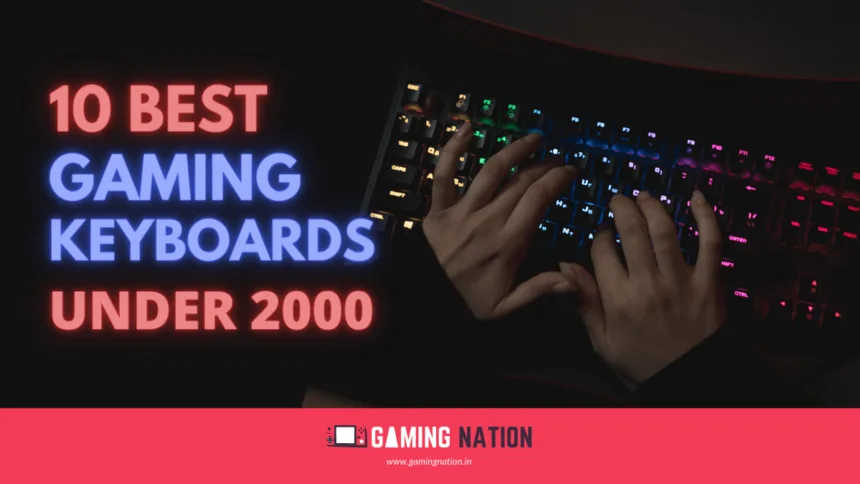 Best Gaming Keyboard Under ₹2,000 in India (2026): Mechanical Budget 11 BEST-GAMING-KEYBOARDS-UNDER-2000