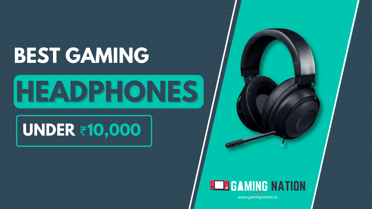 best gaming headphones under 10000