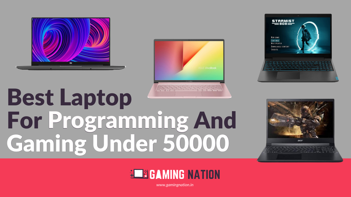 Best-Laptop-For-Programming-And-Gaming-Under-50000