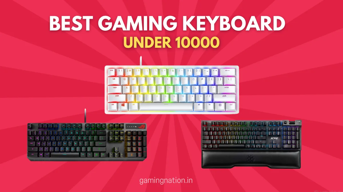 Best Gaming Keyboard Under ₹10,000 in India (2026): Full Feature Picks 17 Best Gaming Keyboard Under 10000 Rs in India 2022