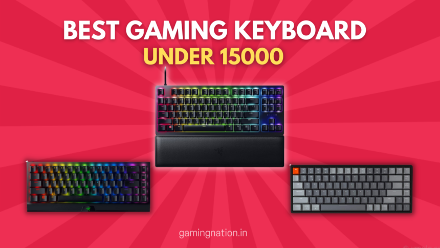 Best Gaming Keyboard Under 15000 Rs in India 2022
