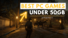 [Top 20+] Best PC Games Under 50GB Size (Updated 2024)