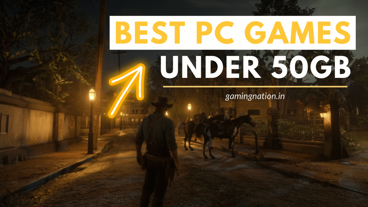 Best PC Games Under 50GB Size