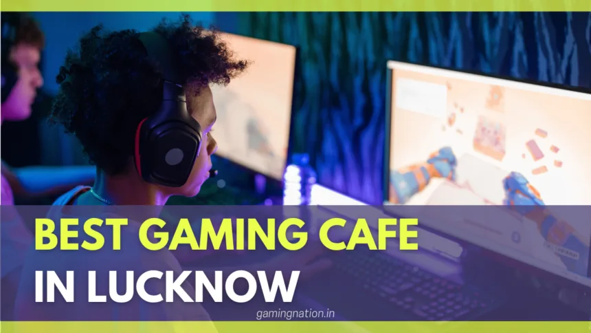 Best Gaming Cafe in Lucknow