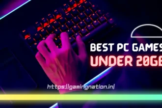 BEST PC GAMES UNDER 20GB