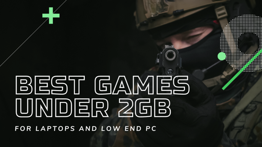 best games under 2gb ram laptops