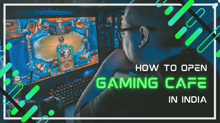 How to Open A Gaming Cafe in India