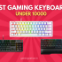 10 Best Gaming Keyboard Under 15000 Rs in India 2022