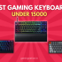 [TOP 10] Best Gaming Keyboard Under 10000 Rs (2022)